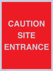 CAUTION SITE ENTRANCE